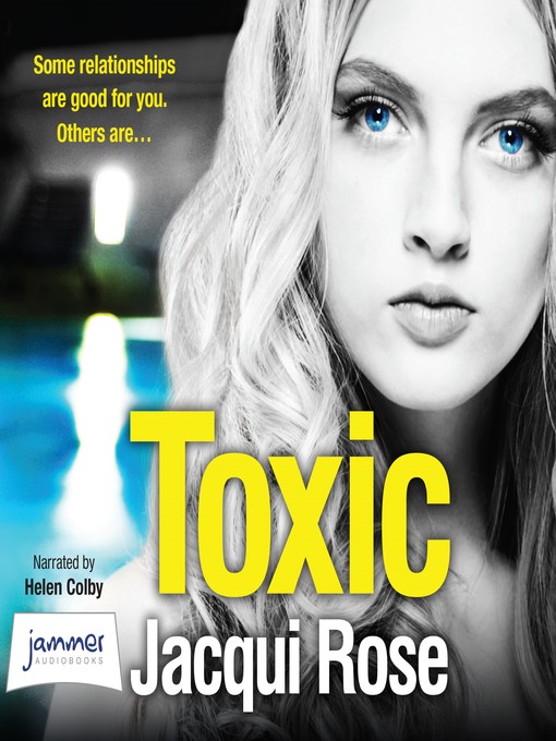 Title details for Toxic by Jacqui Rose - Wait list